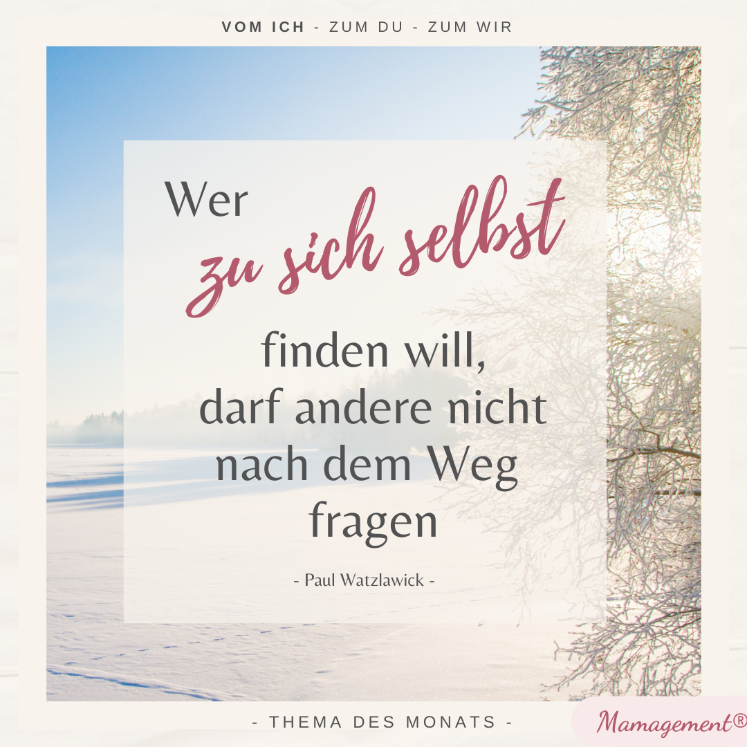 Wer zu sich selbst finden will...