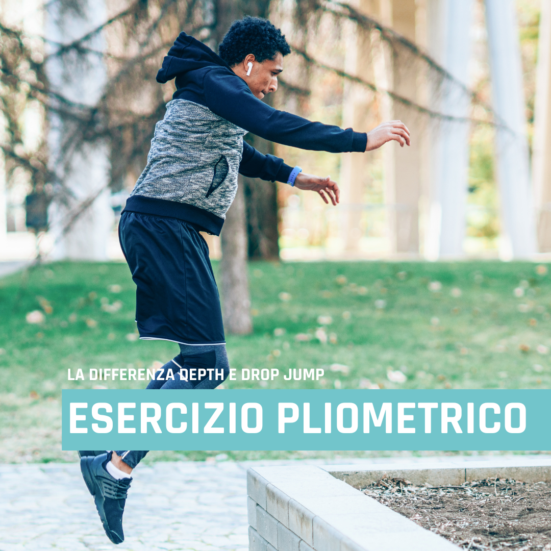 ESERCIZIO PLIOMETRICO: LA DIFFERENZA TRA DEPTH E DROP JUMP
