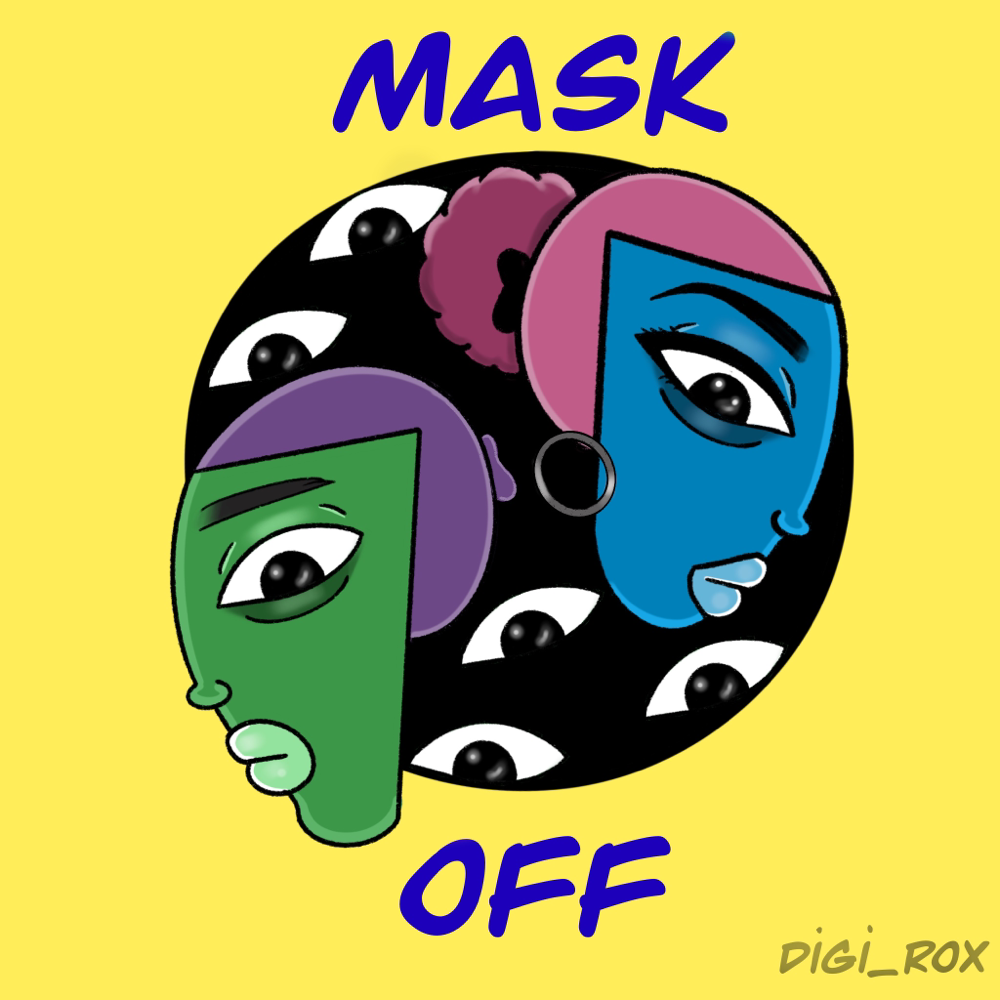 Mask off