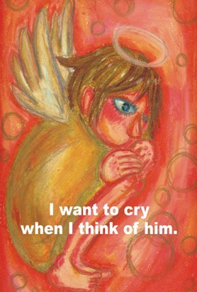 まるまる天使『彼を思うと泣きたくなる』