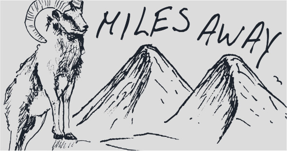 Miles Away