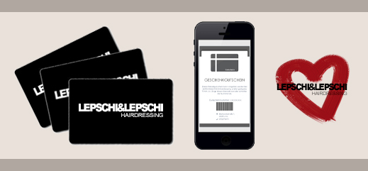 Friseurgutscheine - Online Gutscheine und Gutscheine im Kartenformat von Lepschi&Lepschi Hairdressing - einfach und bequem online bestellen!
