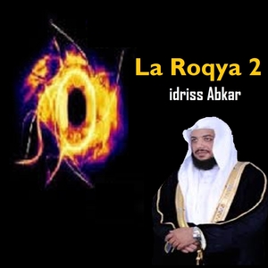 Idriss Abkar — La Roqya 2