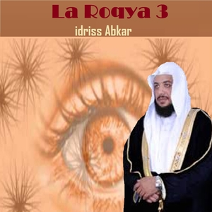 Idriss Abkar — La Roqya 3