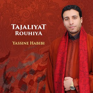Yassine Habibi — Tajaliyat Rouhiya