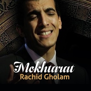 Rachid Gholam — Mokhtarat