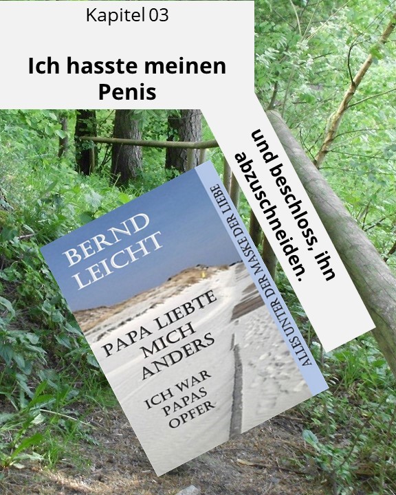 Ich hasste meinen Penis