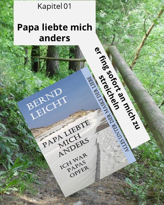 Papa liebte mich anders