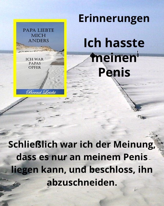 Ich hasste meinen Penis