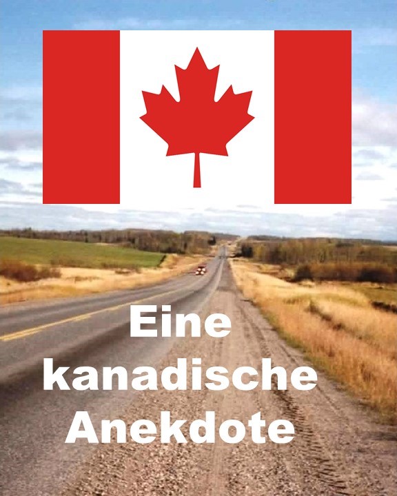 Eine kanadische Anekdote