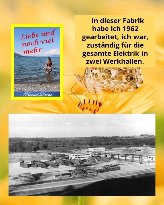 In dieser Fabrik habe ich 1962 gearbeitet