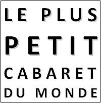 Le plus petit cabaret du monde