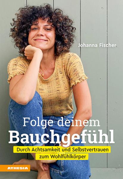 Folge deinem Bauchgefühl von Johanna Fischer