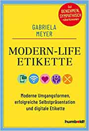 Modern-Life Etikette von Gabriela Meyer ☆☆☆☆
