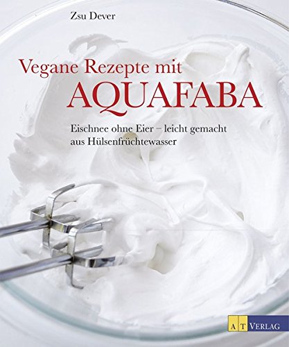 Vegane Rezepte mit Aquafaba ☆☆☆☆☆