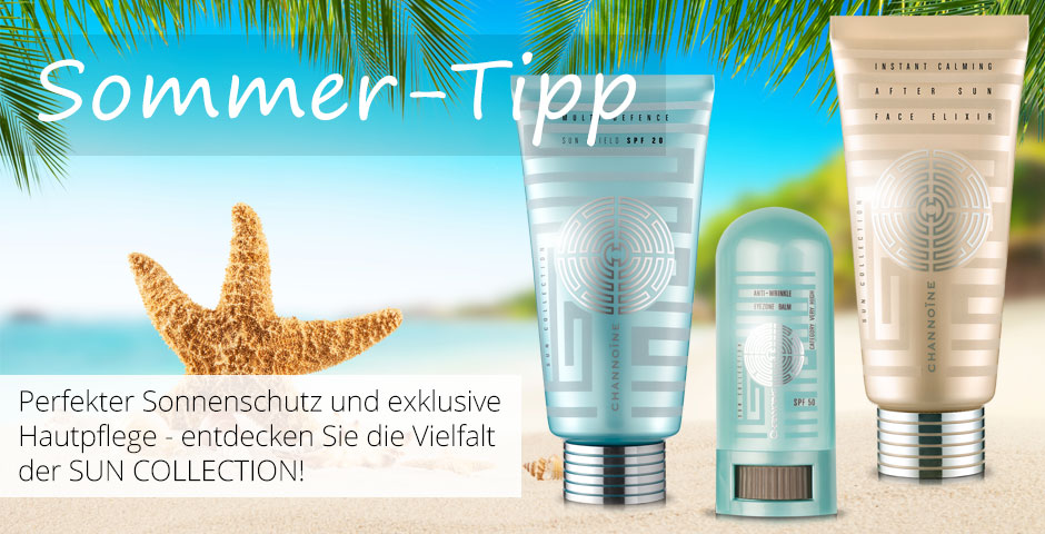 CHANNOINE Sun Collection - Genießen Sie die Sonne perfekt geschützt!