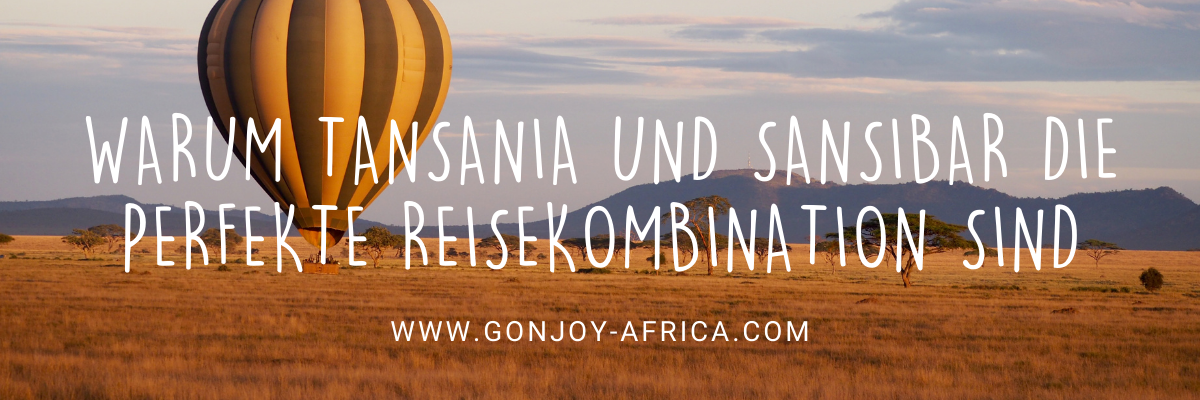 Warum Tansania und Sansibar perfekte Kombination sind