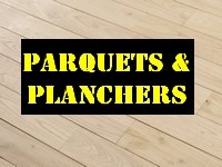 PARQUETS & PLANCHERS