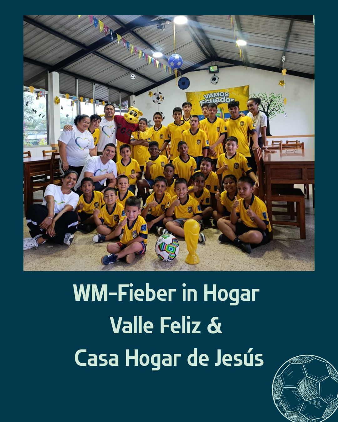 WM-Fieber in unseren Partnerprojekten in Ecuador