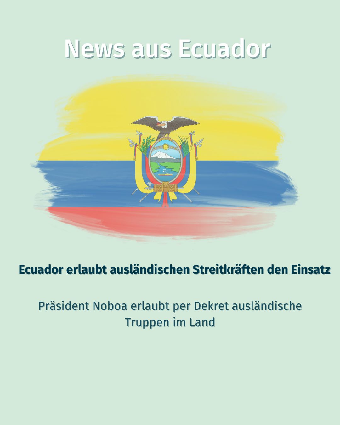 Ecuador erlaubt ausländisches Militär im Lan