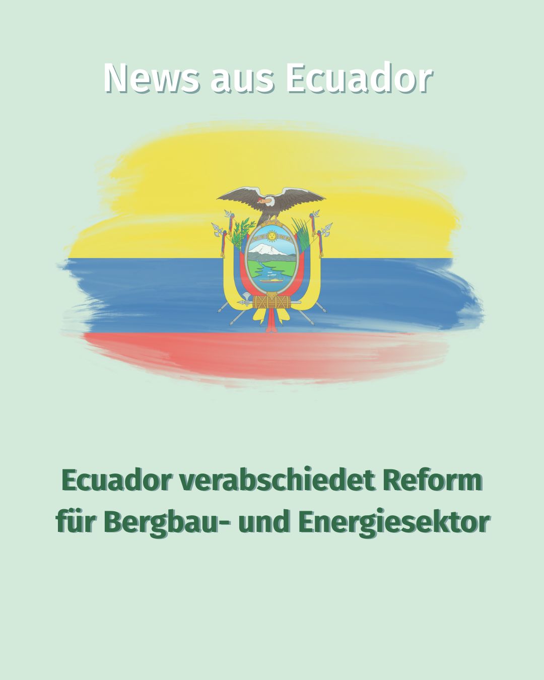 Ecuador verabschiedet Reform für Bergbau- und Energiesektor