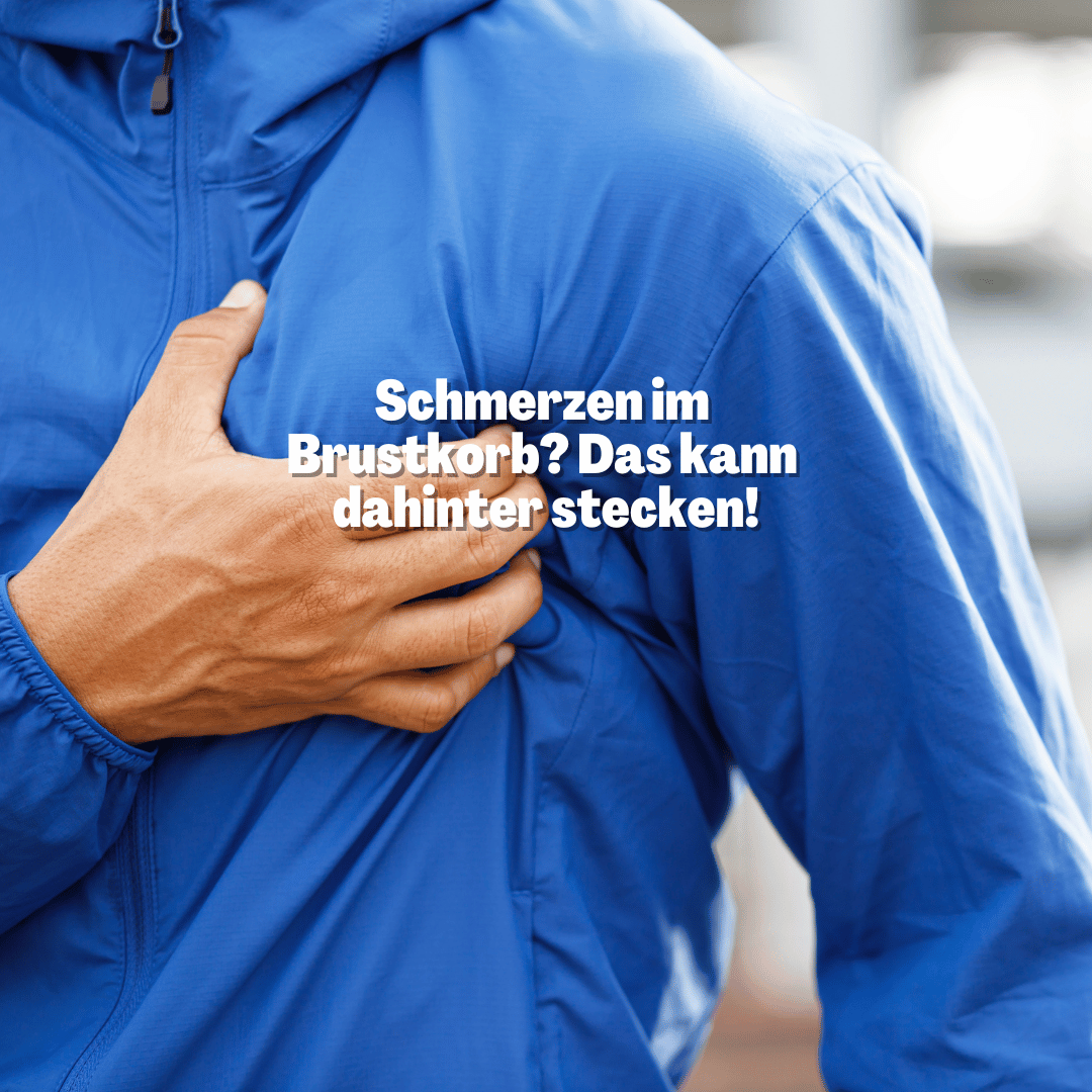Schmerzen im Brustkorb?