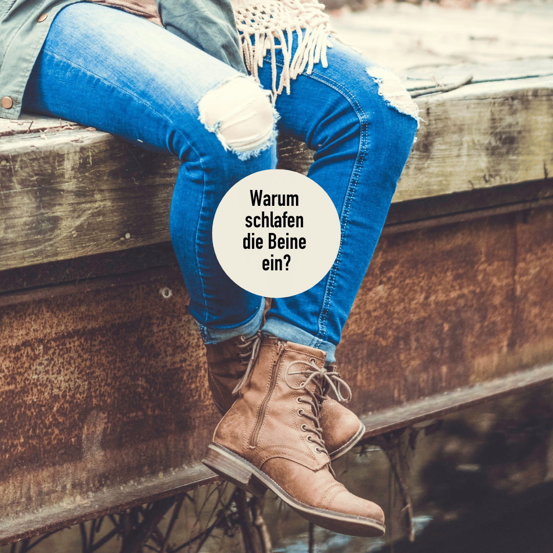 Warum Beine einschlafen?