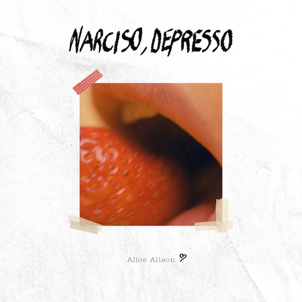Alice Alison: “Narciso, depresso”