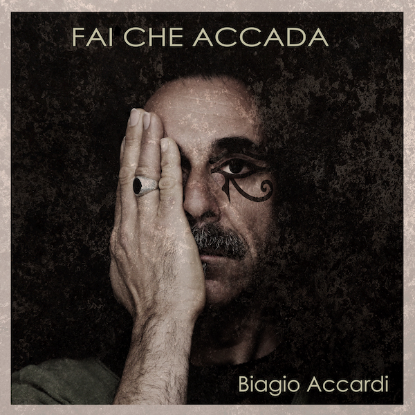 Biagio Accardi “Fai che accada” l’album