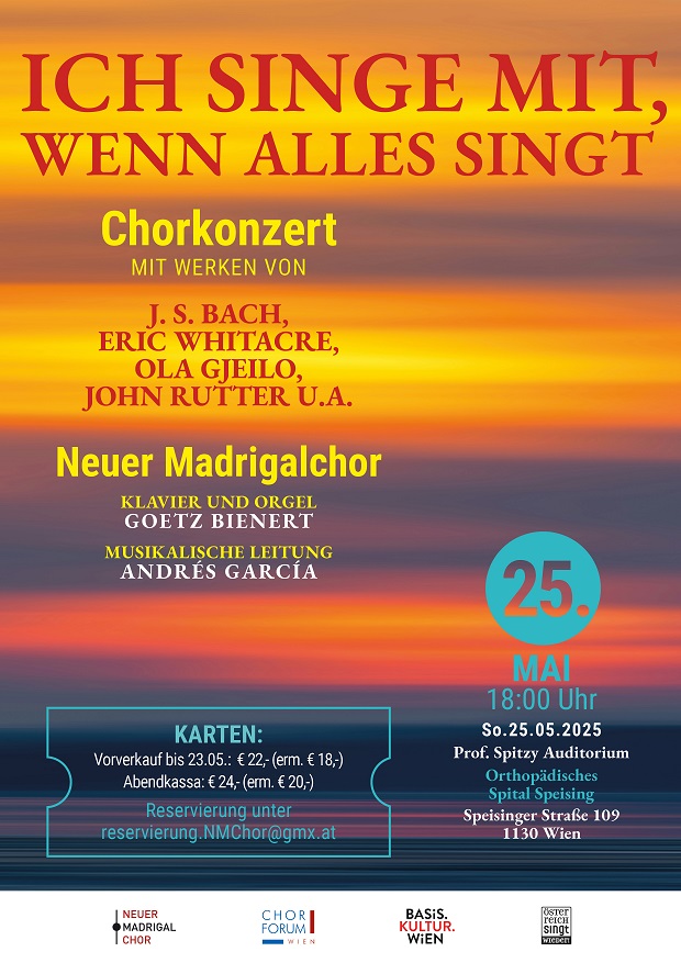 "Ich singe mit, wenn alles singt" Sommerkonzert mit geistlichen und weltlichen Werken von J.S. Bach, Eric Whitacre, Ola Gjeilo u.a. Sonntag 25.05.2025 18:00  Spitzy-Auditorium im Orthopädischen Spital Speising Speisinger Straße 109, 1130 Wien