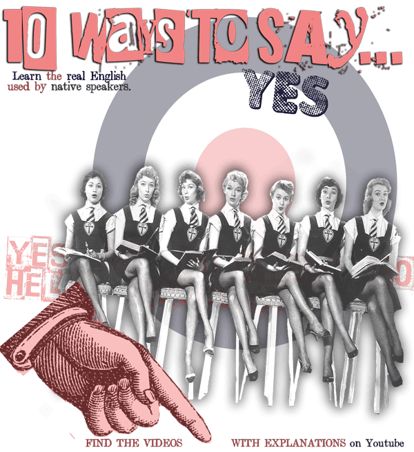 Infographic. Text: '10 ways to say YES in English'. 1950s-style women in English school uniforms over RAF-style pop art logo. Vibe: vintage education!