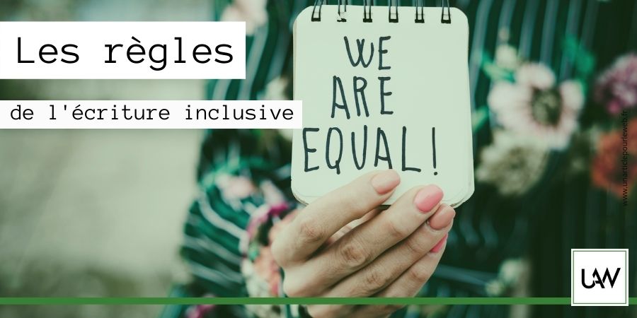 Exemples d'écriture inclusive : Les règles et la définition - Un