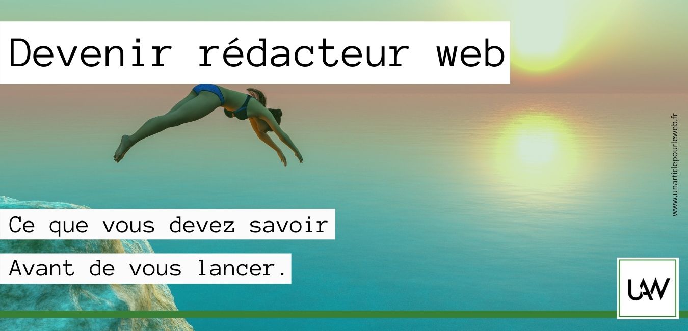 Devenir rédacteur web : attendez 1 minute avant de vous lancer