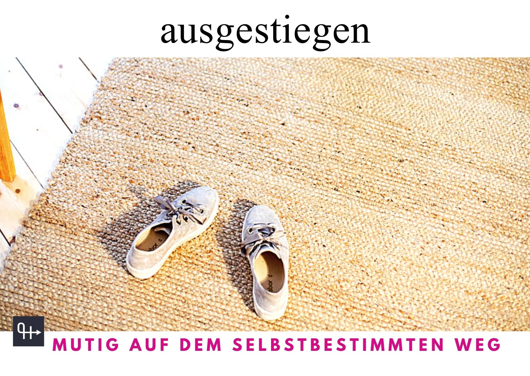 ausgestiegen