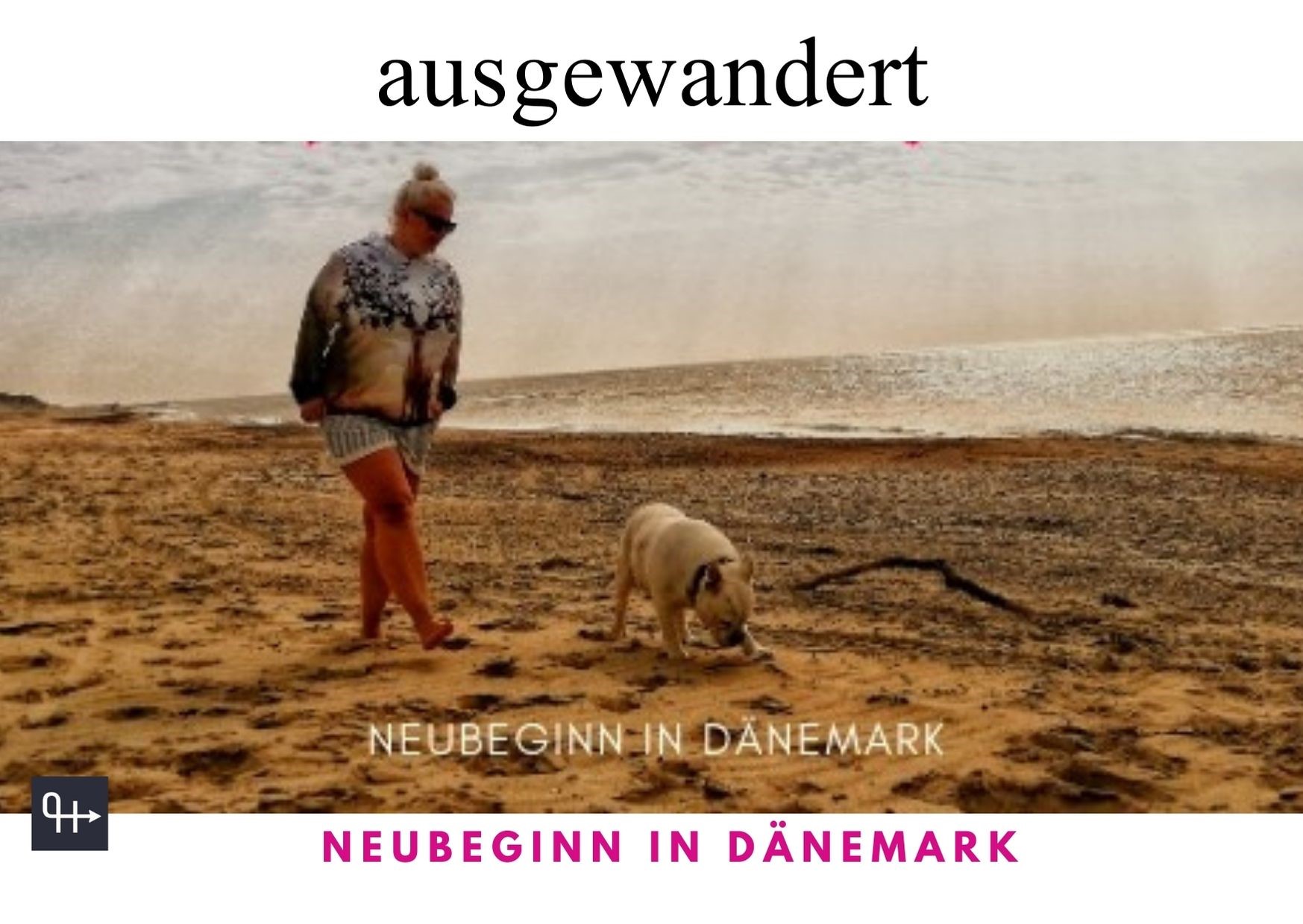 Neubeginn in Dänemark