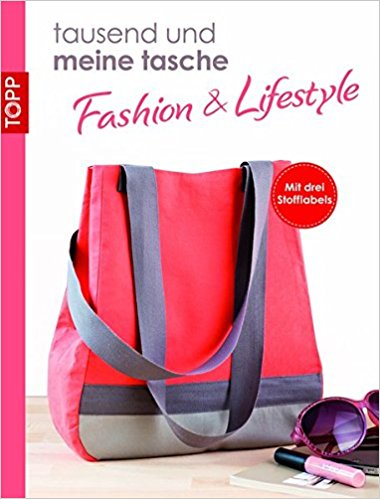 Tausend und meine Tasche. Fashion & Lifestyle