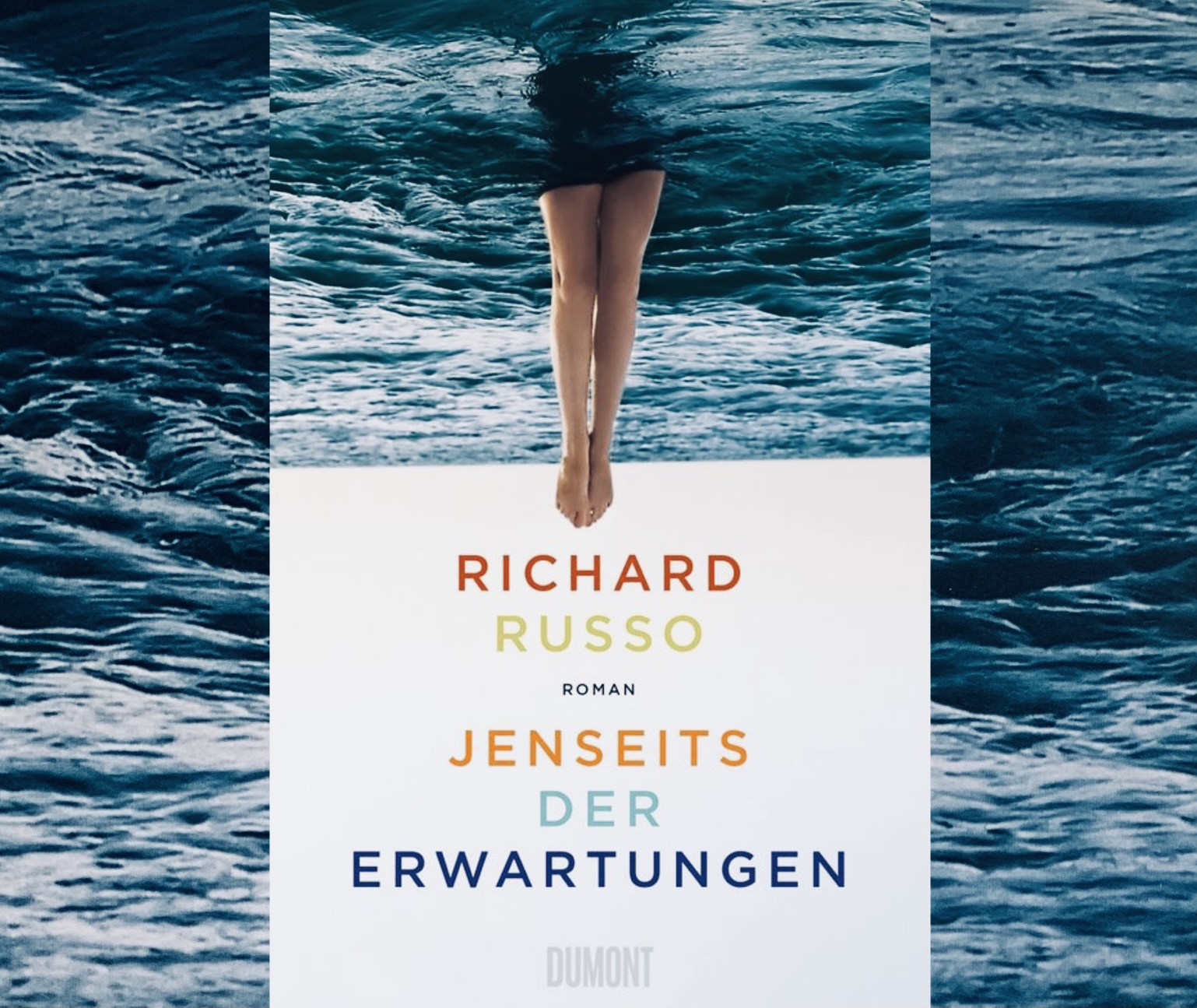 Richard Russo: Jenseits der Erwartungen