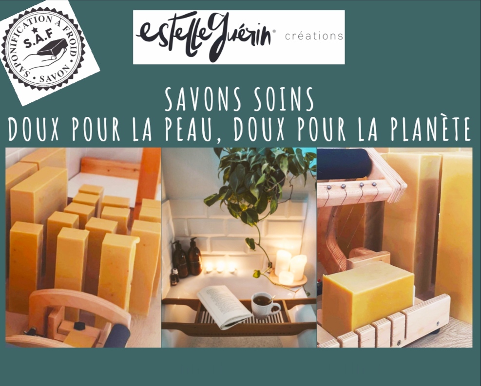 Savonnerie Estelle Guerin Créations. Savons saponifiés à froid en