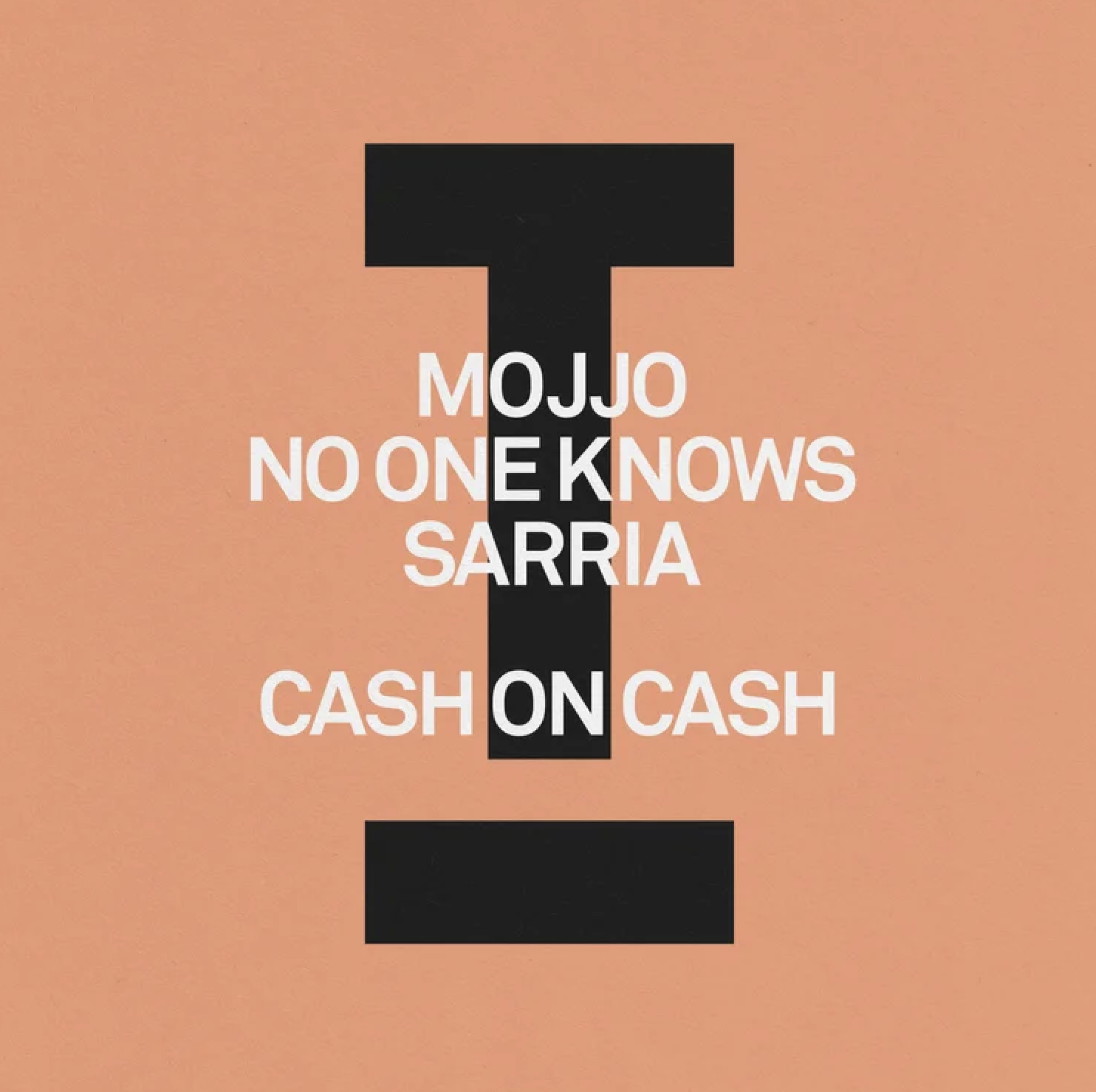 Mojjo, No One Knows, SARRIA
