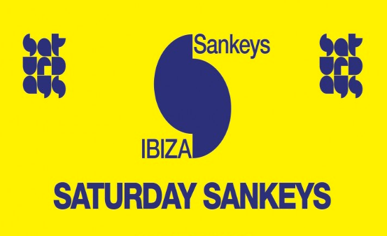 Saturday Sankeys Ibiza