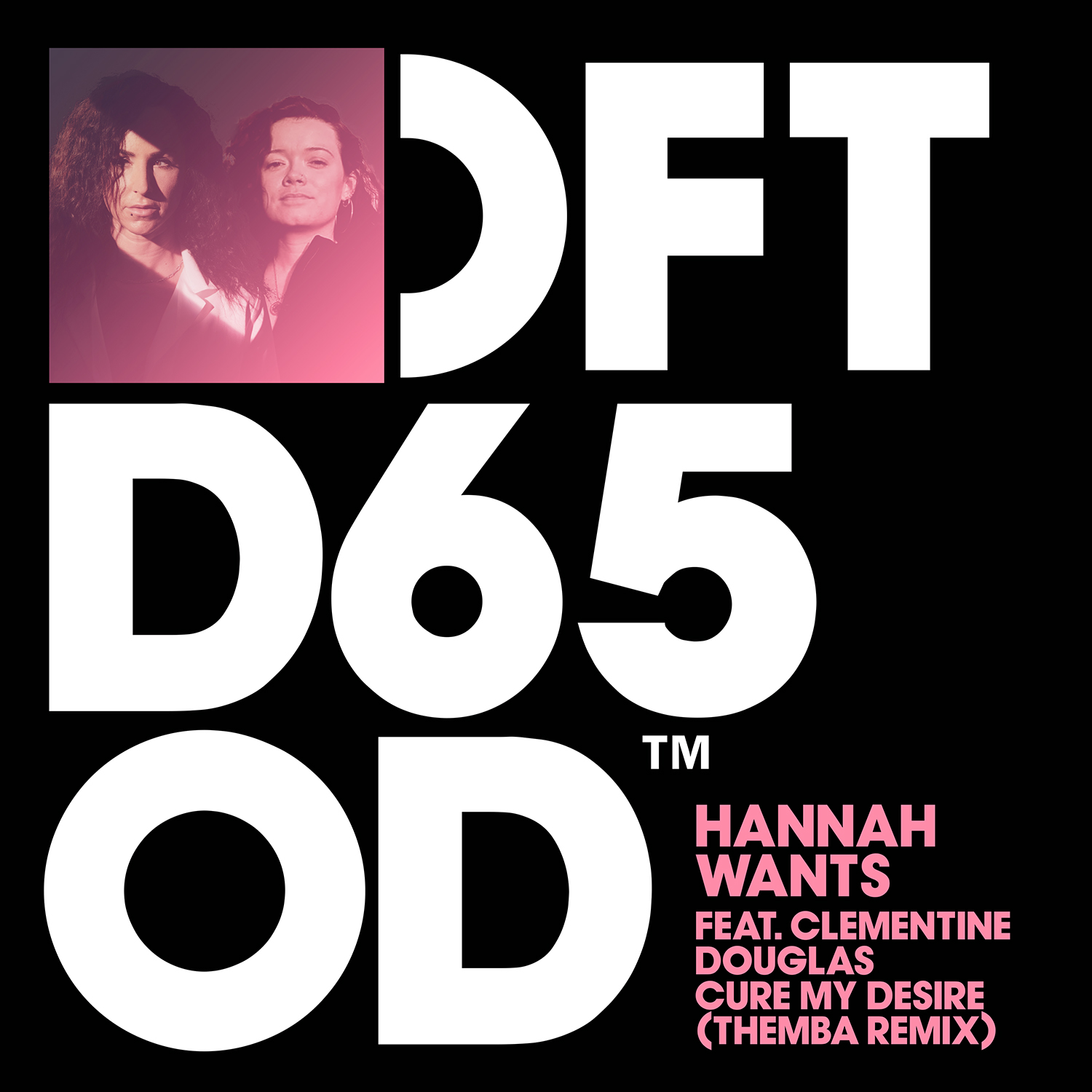 Hannah Wants Feat. Clementine Douglas