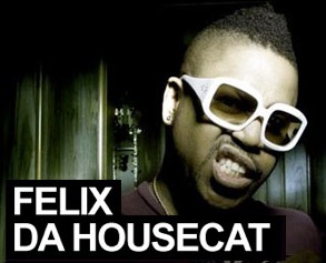 Felix Da Housecat