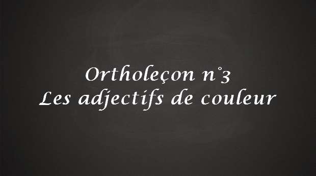 Les adjectifs de couleur