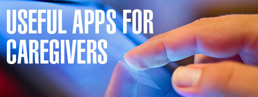 Useful Apps for Caregivers
