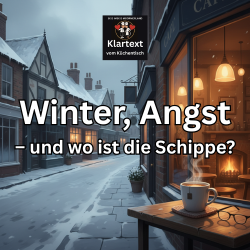Klartext vom Küchentisch - Winter, Angst und die Frage, was hier eigentlich schiefläuft