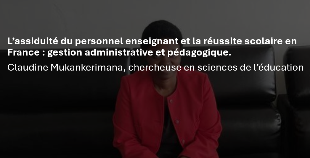 L’assiduité du personnel enseignant et la réussite scolaire en France : gestion administrative et pédagogique