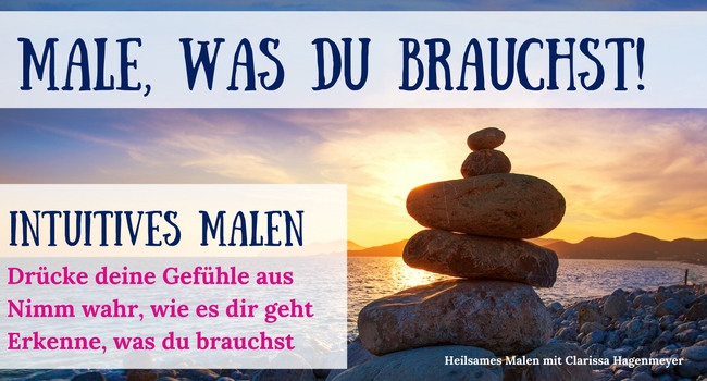 Male was du brauchst - Heilsames Malen*