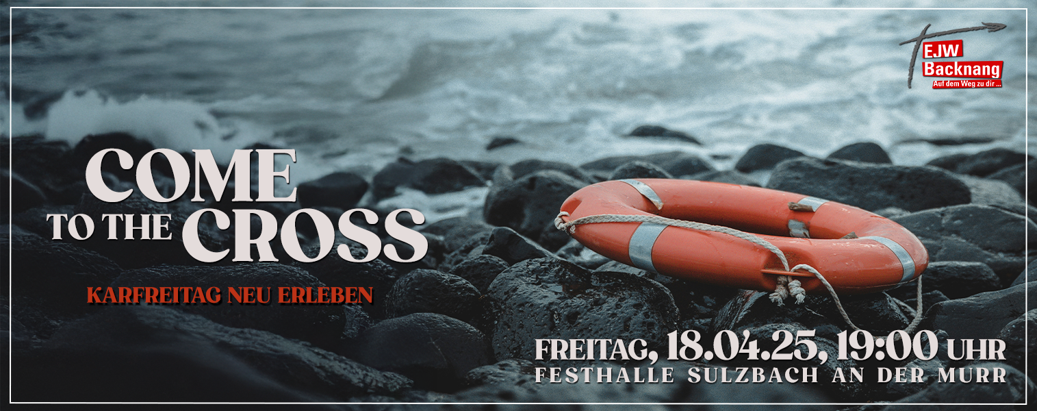 Rückblick: Come to the Cross an Karfreitag