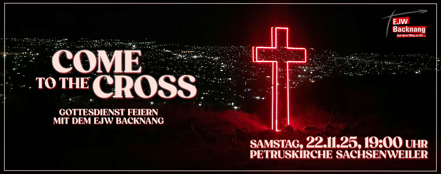 Come to the Cross am 22.11.25