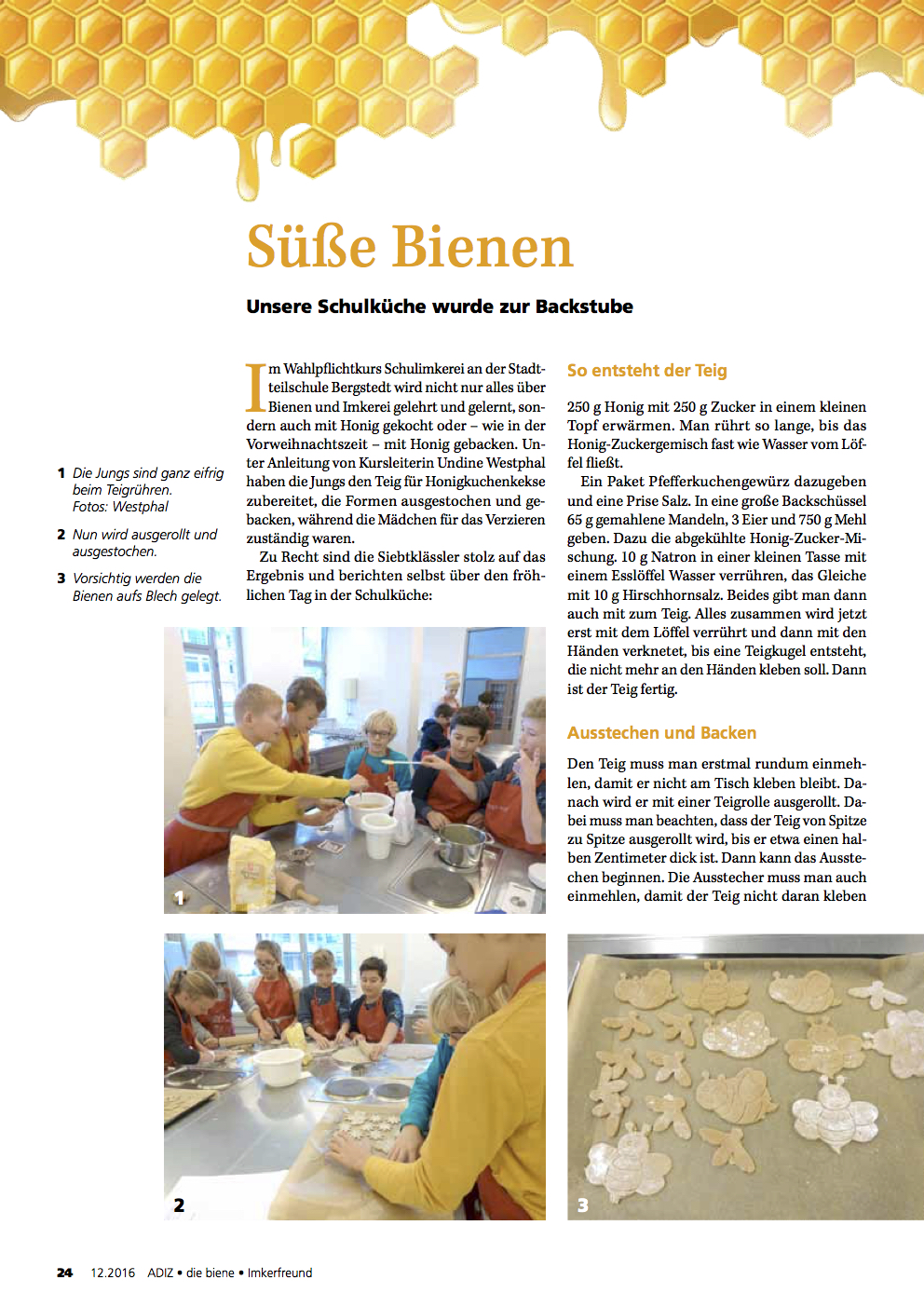 Dieser Artikel ist in der aktuellen Ausgabe der ADIZ / die biene / Imkerfreund erschienen.
